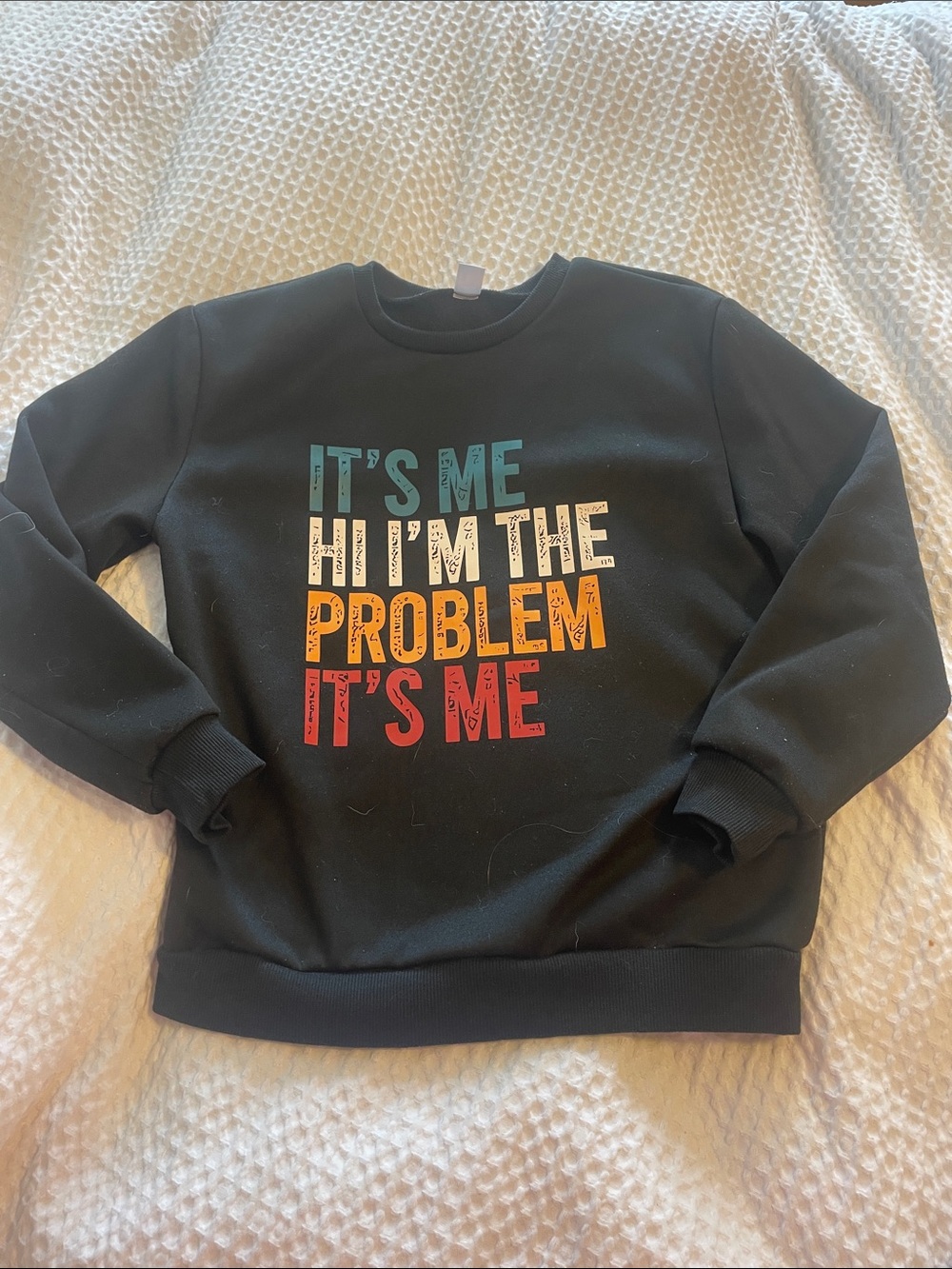 Taylor Swift Crewneck Sweatshirt - "It's Me, Hi I'm The Problem It’s Me”